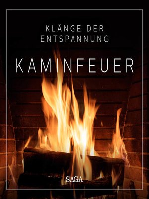 cover image of Klänge der Entspannung--Kaminfeuer